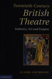 Front cover of Twentieth-century British theatre by Claire Cochrane
