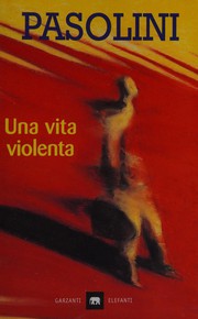 Front cover of Una vita violenta by Pier Paolo Pasolini