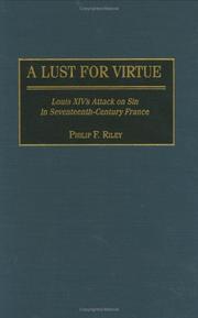 Front cover of A Lust for Virtue by Philip F. Riley