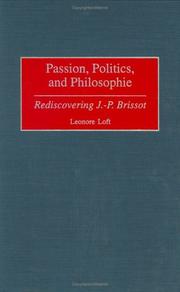 Front cover of Passion, politics, and philosophie by Leonore Loft