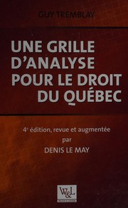 Front cover of Une grille d'analyse pour le droit du Québec by Guy Tremblay