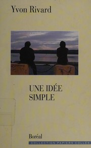 Cover of Une idée simple by Yvon Rivard