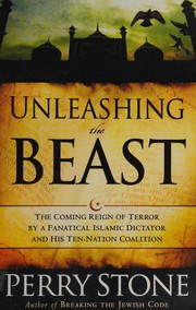 Front cover of Unleashing the beast by Perry F. Stone