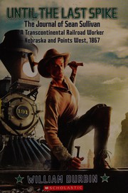 Cover of Until the Last Spike by William Durbin