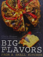 Cover of Big flavors from a small kitchen by Chris Honor
