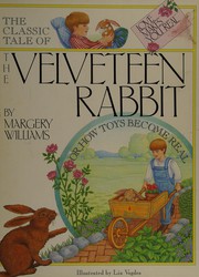 Front cover of The Classic Tale of the Velveteen Rabbit by Margery Williams Bianco