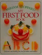 Cover of My First Food Book (My First ...) by Miriam Stoppard