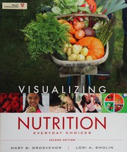 Cover of Visualizing nutrition by Mary B. Grosvenor