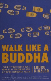 Front cover of Walk like a Buddha by Lodro Rinzler