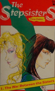 Front cover of The war between the sisters by Tina Oaks