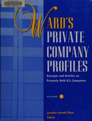Front cover of Ward's Private Company Profiles by Jennifer Arnold Mast