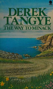 Cover of The way to Minack by Derek Tangye