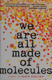 Front cover of We Are All Made of Molecules by Susin Nielsen