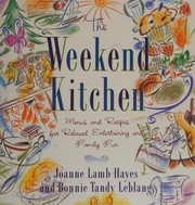 Cover of The weekend kitchen by Joanne Lamb Hayes