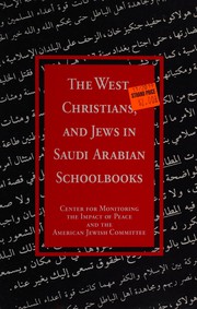 Cover of The West, Christians, and Jews in Saudi Arabian schoolbooks by Arnon Groiss