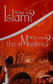 Front cover of What is Islam? by Muhammad Farooq-i-Azam Malik