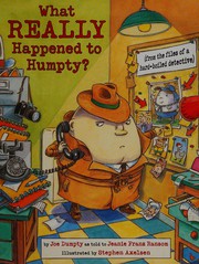 Cover of What really happened to Humpty? by Jeanie Franz Ransom