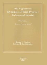 Cover of 2005 Supplement to Dynamics of Trial Practice by Ronald L. Carlson