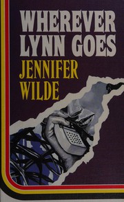 Front cover of Wherever Lynn Goes by Jennifer Wilde