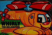 Front cover of Whirly the helicopter by Ian Pillinger