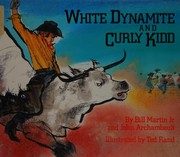 Front cover of White Dynamite and Curly Kid by Bill Martin Jr.