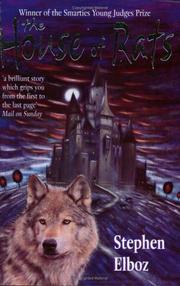 Front cover of The House of Rats by Stephen Elboz