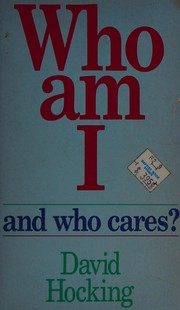 Front cover of Who Am I and Who Cares? by David Hocking