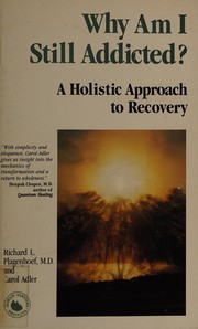Front cover of Why am I still addicted? by Richard L. Plagenhoef