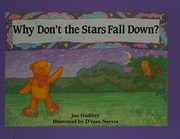 Front cover of Why don't the stars fall down? by Janice M. Godfrey