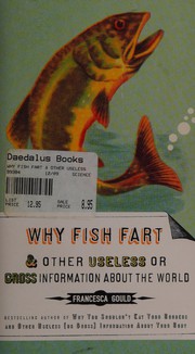 Front cover of Why fish fart by Francesca Gould