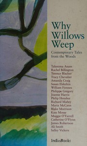 Cover of Why willows weep by Tracy Chevalier