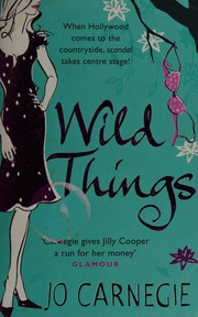 Cover of Wild Things by Jo Carnegie