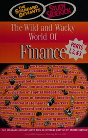Front cover of The Wild and Wacky World of Finance (Standard Deviants Study Sidekick) by Standard Deviants