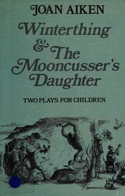 Front cover of Winterthing [and] The mooncusser's daughter by Joan Aiken