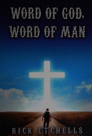 Front cover of Word of God Word of Man by Rick Etchells