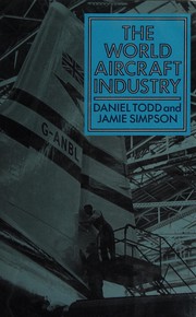 Cover of The world aircraft industry by Daniel Todd