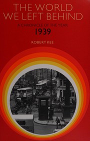 Cover of The world we left behind by Robert Kee