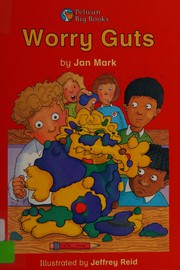 Cover of Worry Guts by Jan Mark
