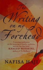 Front cover of The writing on my forehead by Nafisa Haji