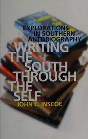 Front cover of Writing the South through the self by John C. Inscoe