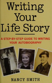 Front cover of Writing Your Life Story by Nancy Smith
