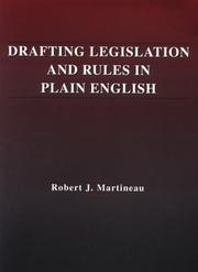 Cover of Drafting legislation and rules in plain English by Robert J. Martineau