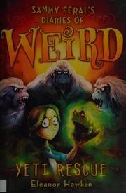 Front cover of Sammy Feral's Diaries of Weird by Eleanor Hawken