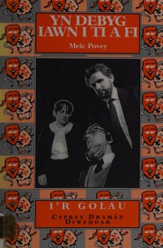 Front cover of Yn Debyg Iawn I Ti a (Cyfres I'r Golau) by Meic Povey