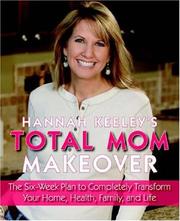 Front cover of Hannah Keeley's Total Mom Makeover by Hannah Keeley