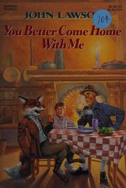 Front cover of You Better Come Home with Me by John Lawson