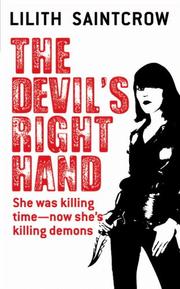 Front cover of The Devil's Right Hand (Dante Valentine, Book 3) by Lilith Saintcrow