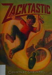 Cover of Zacktastic by Courtney Sheinmel