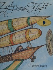Cover of Zephyr takes flight by Steve Light