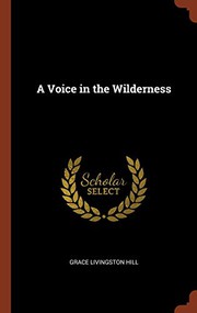 Front cover of A Voice in the Wilderness by Grace Livingston Hill